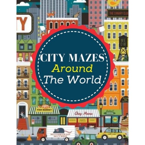 (영문도서) City Mazes Around The World Paperback, Independently Published, English, 9798510663723