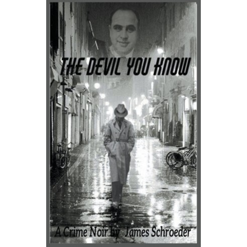 (영문도서) The Devil You Know Paperback, James Schroeder, English, 9798218040598