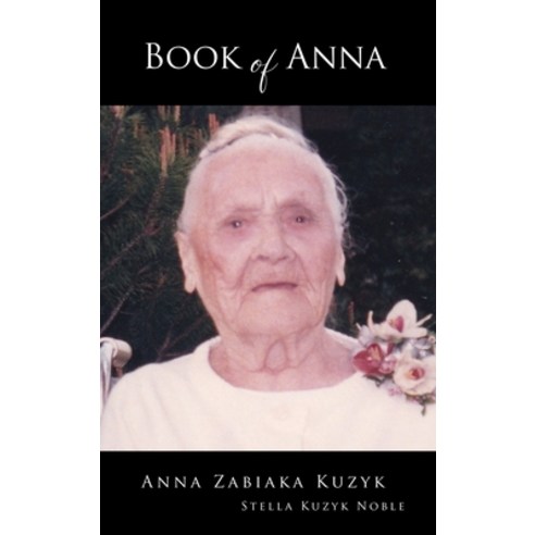 Book of Anna Hardcover, Xulon Press