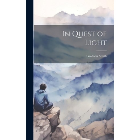(영문도서) In Quest of Light Hardcover, Legare Street Press, English, 9781019512586