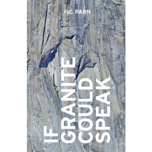 If Granite Could Speak Paperback, Independently Published, English, 9798587718586