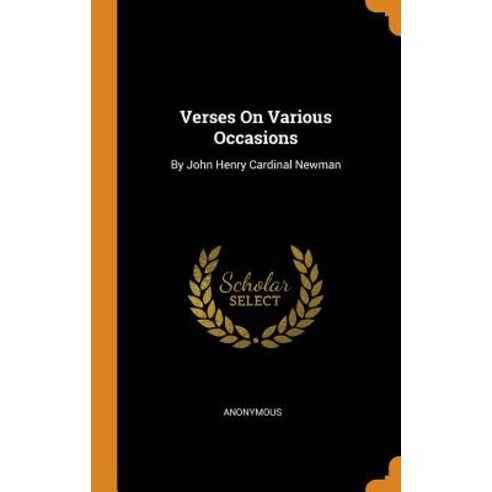(영문도서) Verses On Various Occasions: By John Henry Cardinal Newman Hardcover, Franklin Classics, English, 9780342411139