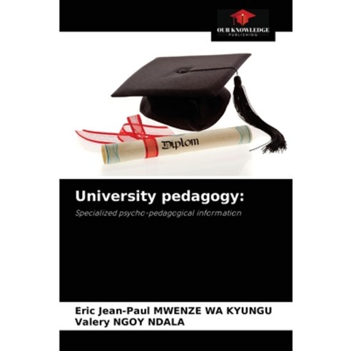(영문도서) University pedagogy Paperback, Our Knowledge Publishing, English, 9786204060026