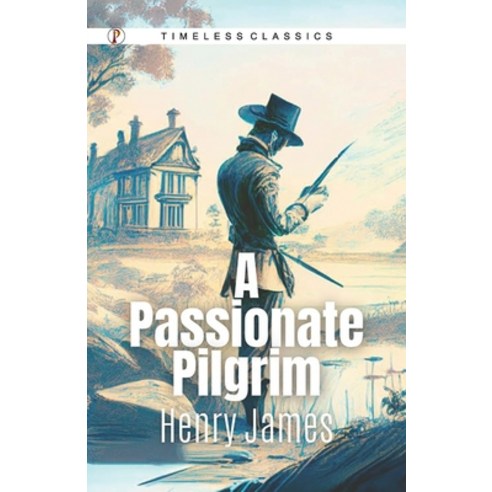 (영문도서) A Passionate Pilgrim Paperback, English, 9789358044447