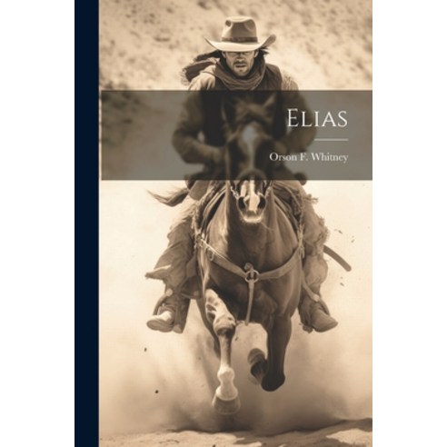 (영문도서) Elias Paperback, Legare Street Press, English, 9781022680692