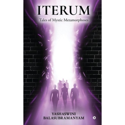(영문도서) Iterum: Tales of Mystic Metamorphoses Paperback, Notion Press, English, 9798889359654