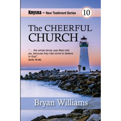 (영문도서) The Cheerful Church: Knysna New Testament Series: Acts 16 and Philippians Paperback, Independently Published, English, 9798399091402