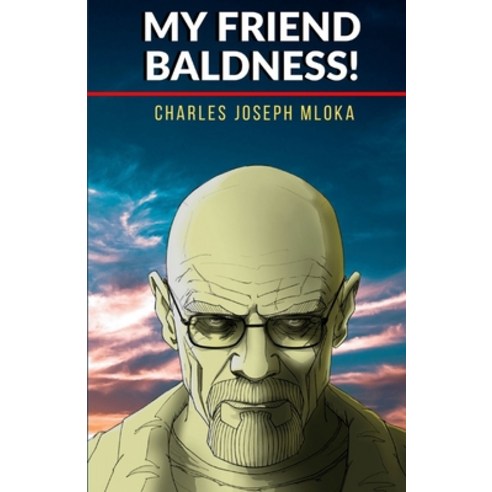 (영문도서) My Friend Baldness Paperback, Independently Published, English, 9781692236427