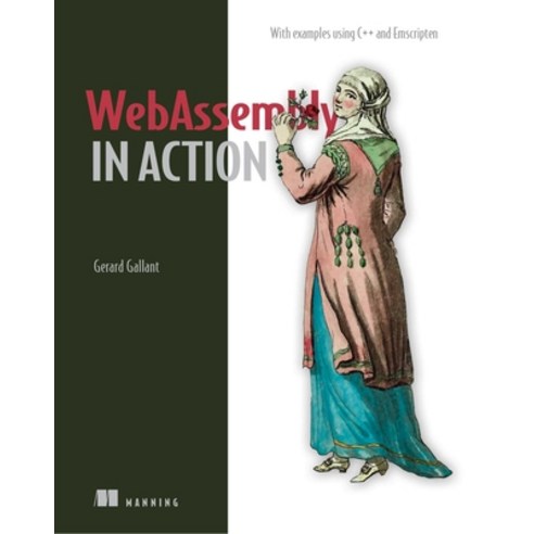 (영문도서) Webassembly in Action Paperback, Manning Publications, English, 9781617295744