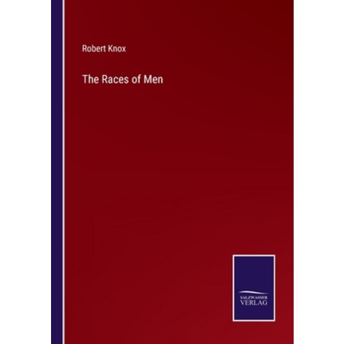 (영문도서) The Races of Men Paperback, Salzwasser-Verlag, English, 9783375034924