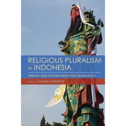 (영문도서) Religious Pluralism in Indonesia: Threats and Opportunities for Democracy Hardcover, Southeast Asia Program Publ..., English, 9781501760433