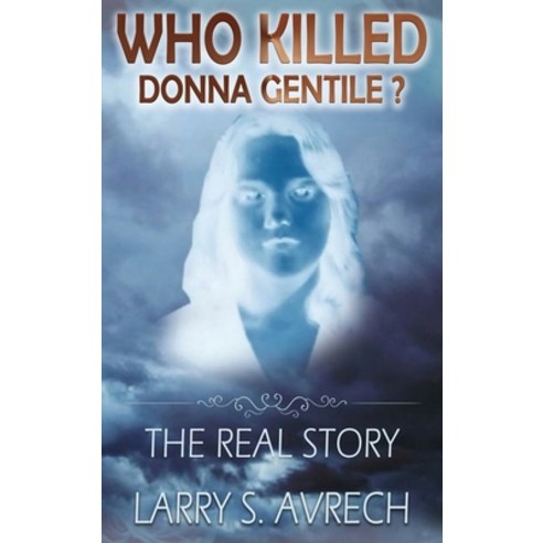 Who Killed Donna Gentile: The Real Story Hardcover, Adamo Novus Books, English, 9781950036080