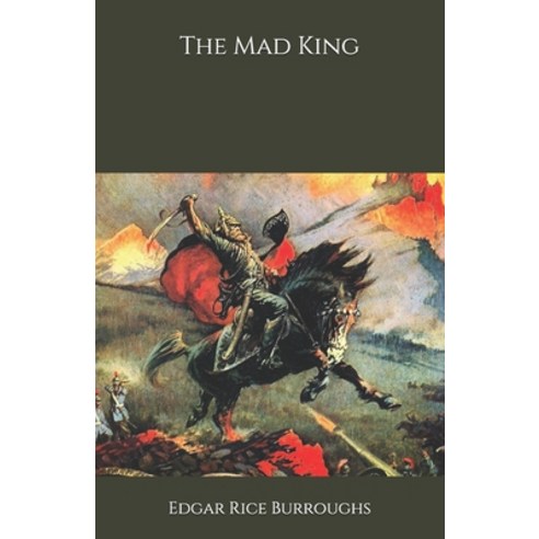 The Mad King Paperback, Independently Published, English, 9798694610834
