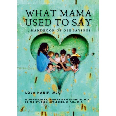 (영문도서) What Mama Used to Say: ...Handbook of Ole Sayings Paperback, Lulu.com