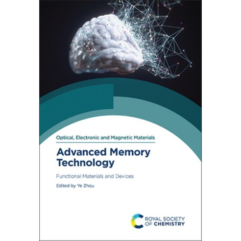 (영문도서) Advanced Memory Technology: Functional Materials and Devices Hardcover, Royal Society of Chemistry, English, 9781839165696