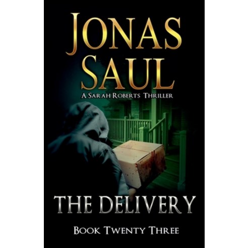 (영문도서) The Delivery: A Sarah Roberts Thriller Book 23 Paperback, Imagine Press Inc., English, 9781998047703