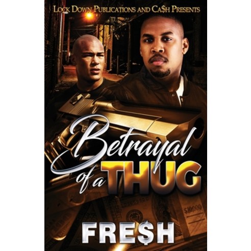 (영문도서) Betrayal of a Thug Paperback, Lock Down Publications, English, 9781955270960