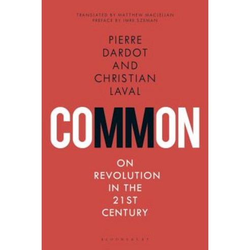 Common: On Revolution in the 21st Century Hardcover, Bloomsbury Publishing PLC