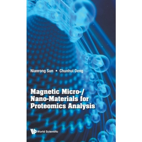 (영문도서) Magnetic Micro-/Nano-Materials for Proteomics Analysis Hardcover, World Scientific Publishing..., English, 9789811230547