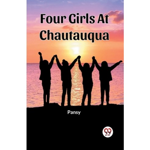 (영문도서) Four Girls At Chautauqua Paperback, Double 9 Books, English, 9789361429392