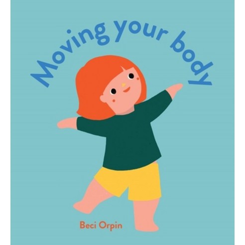 Moving Your Body Board Books, Lothian Children''s Books, English, 9780734419415