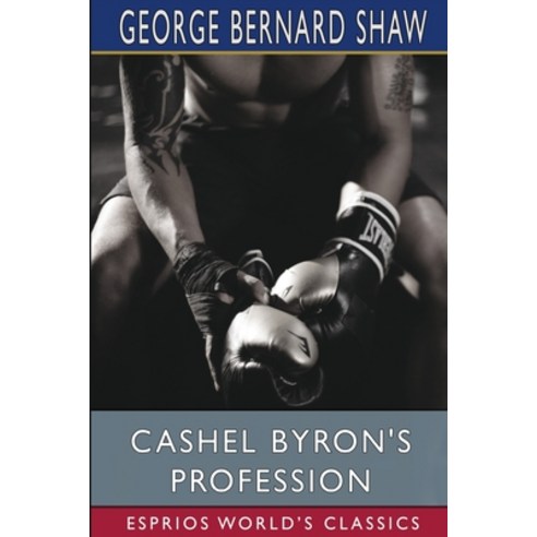 (영문도서) Cashel Byron''s Profession (Esprios Classics) Paperback, Blurb, English, 9781006637049