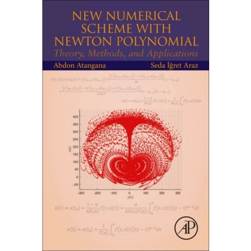 (영문도서) New Numerical Scheme with Newton Polynomial: Theory Methods and Applications Paperback, Academic Press, English, 9780323854481