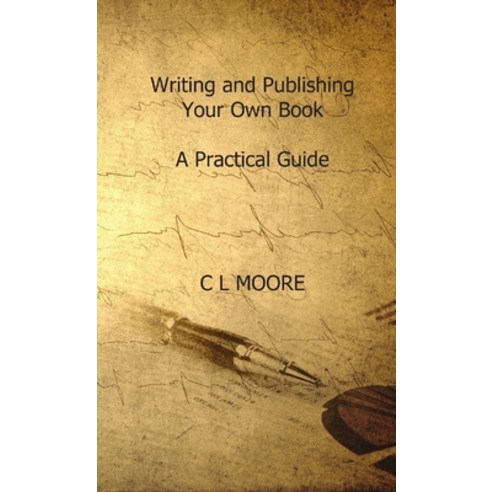 (영문도서) Writing and Publishing Your Own Book. A Practicle Guide Paperback, Lulu.com, English, 9781291948608