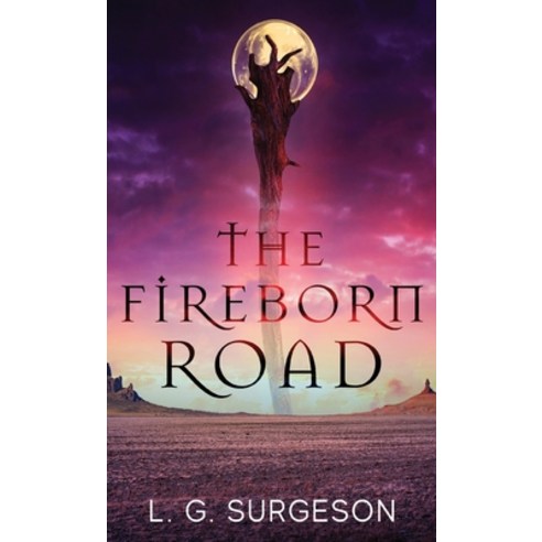 (영문도서) The Fireborn Road Hardcover, Next Chapter, English, 9784824159526