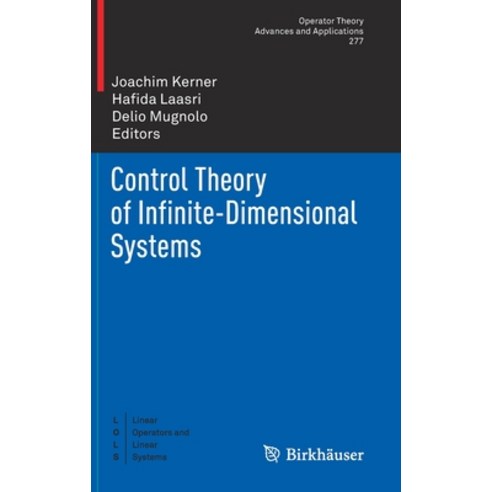 Control Theory of Infinite-Dimensional Systems Hardcover, Birkhauser