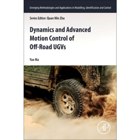 Dynamics and Advanced Motion Control of Off-Road UGVs Paperback, Academic Press