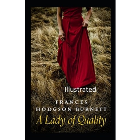 A Lady of Quality Illustrated Paperback, Independently Published, English, 9798747710337