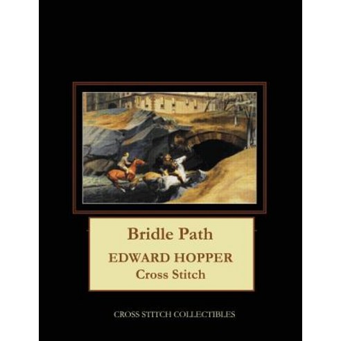 (영문도서) Bridle Path: Edward Hopper Cross Stitch Pattern Paperback, Createspace Independent Pub..., English, 9781727187588
