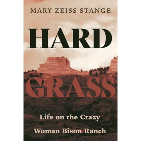 (영문도서) Hard Grass: Life on the Crazy Woman Bison Ranch Paperback, University of New Mexico Press, English, 9780826346148