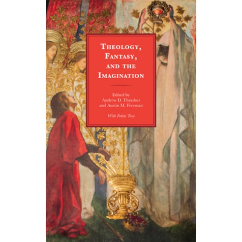 (영문도서) Theology Fantasy and the Imagination Hardcover, Fortress Academic, English, 9781978712188