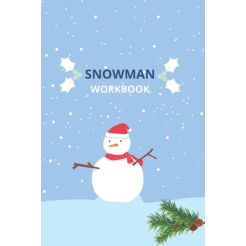Snowman Workbook: Christmas Tracing Letters & Numbers- Winter Workbook For Preschool/Kindergarten a... Paperback, Independently Published, English, 9798551156376