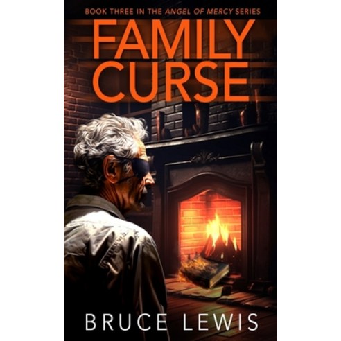(영문도서) Family Curse: Book 3 - The Angel of Mercy Series Paperback, 2 Pirates Press, English, 9798989253166