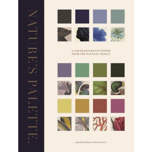 Nature''s Palette: A Color Reference System from the Natural World Hardcover, Princeton University Press, English, 9780691217048