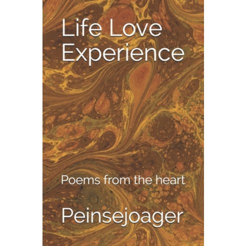 Life Love Experience: Poems from the heart Paperback, Fdw Consulting