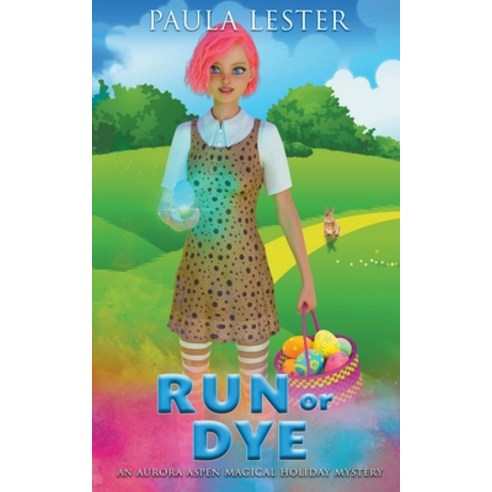 (영문도서) Run or Dye Paperback, Paula Lester, English, 9798201319533