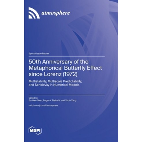 (영문도서) 50th Anniversary of the Metaphorical Butterfly Effect since Lorenz (1972): Multistability Mu... Hardcover, Mdpi AG, English, 9783036589107
