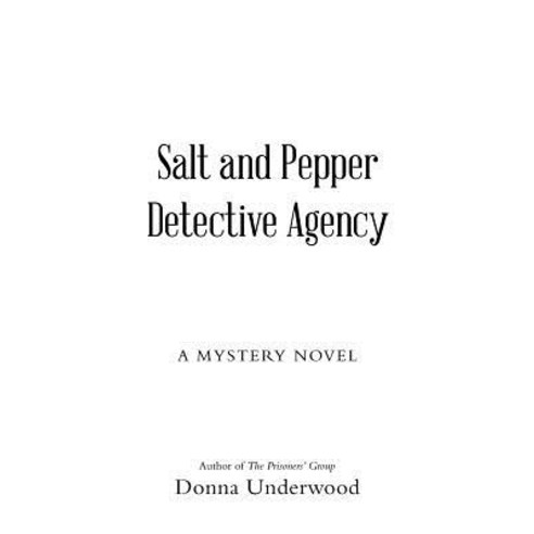 (영문도서) Salt and Pepper Detective Agency: A Mystery Novel Paperback, Abbott Press, English, 9781458221803