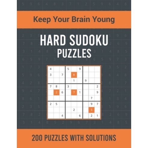 (영문도서) Hard Sudoku Puzzles: 200 Hard Sudoku Puzzles for Adults with Solutions One Puzzle per Page an... Paperback, Independently Published, English, 9798513276678