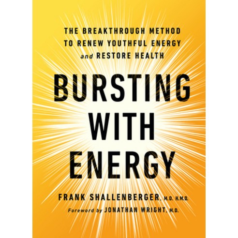 (영문도서) Bursting with Energy: The Breakthrough Method to Renew Youthful Energy and Restore Health 2n... Hardcover, Basic Health Publications, English, 9781684428106
