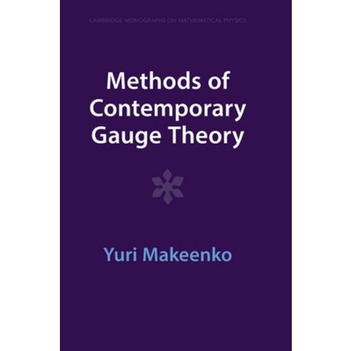 (영문도서) Methods of Contemporary Gauge Theory Hardcover, Cambridge University Press, English, 9781009402057