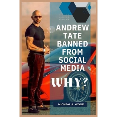 (영문도서) Andrew Tate Banned From Social Media: Why? Paperback, Independently Published, English, 9798847584265