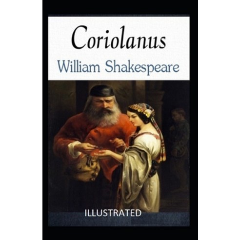 Coriolanus Illustrated Paperback, Independently Published, English, 9798695897326