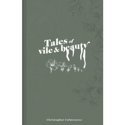 (영문도서) Tales of vile and beauty Paperback, Independently Published, English, 9798761728691