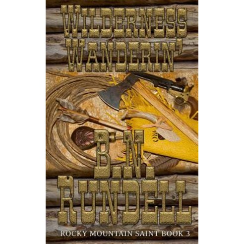 Wilderness Wanderin'' Paperback, Wolfpack Publishing LLC