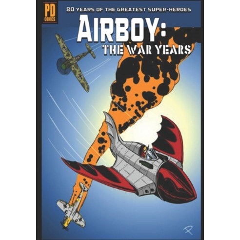 (영문도서) Airboy: The War Years Paperback, Independently Published, English, 9798425919465